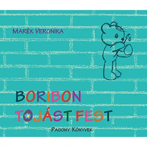 Boribon tojást fest - Marék Veronika (új kiadás)