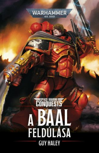 A Baal feldúlása - Guy Haley