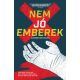 Nem jó emberek - Warhammer Crime antológia