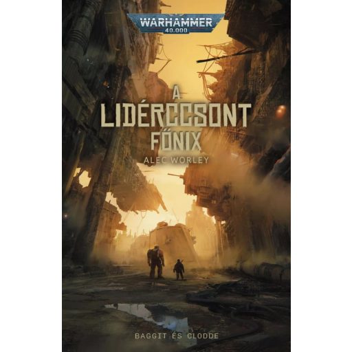 Warhammer 40.000: Lidérccsont főnix - Alec Worley