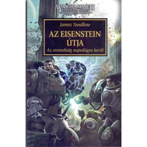 Warhammer: Az Eisenstein útja - Az eretnekség napvilágra kerül - James Swallow