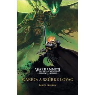 Garro: A szürke lovag - James Swallow