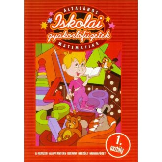 Iskolai gyakorlófüzetek - Matematika 1.