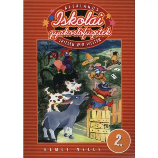 Iskolai gyakorlófüzetek - Spielen wir weiter - Német nyelv 2.