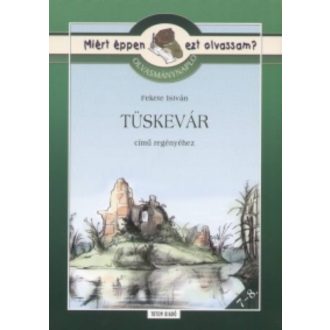 Tüskevár - Olvasmánynapló /Miért éppen ezt olvassam?. (Rágyanszky Zsuzsanna)