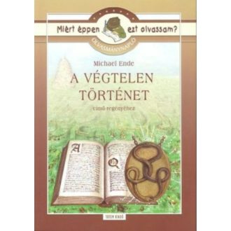A végtelen történet - Olvasmánynapló /Miért éppen ezt olvassam? (Olvasmánynapló)