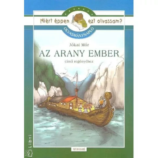 Az arany ember - Olvasmánynapló /Miért éppen ezt olvassam?. (Jókai Mór)