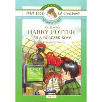 Harry Potter és a bölcsek köve - Olvasmánynapló /Miért éppen ezt olvassam?. (J. K. Rowling)