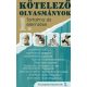 Kötelező olvasmányok tartalma és elemzése 1. /Középiskolásoknak (Válogatás)