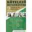 Kötelező olvasmányok tartalma és elemzése 2. /Középiskolásoknak (Válogatás)