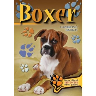 Boxer - Gazdiképző kisokos /Állattartók kézikönyve (Válogatás)