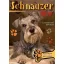 Schnauzer - Gazdiképző kisokos /Állattartók kézikönyve (Válogatás)