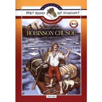 Robinson Crusoe - Olvasmánynapló /Miért éppen ezt olvassam? (Rágyanszky Zsuzsanna)