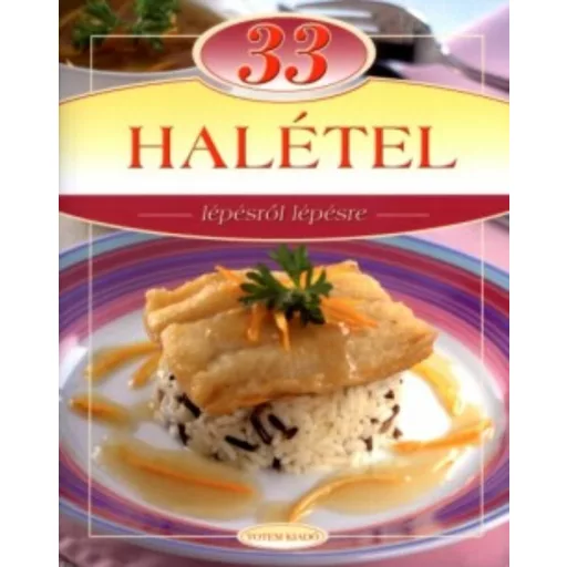 33 halétel /Lépésről lépésre (Csigó László)
