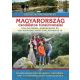 Magyarország csodálatos túraútvonalai /Gyalogtúrák, kerékpáros és vízi kirándulások családoknak