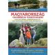Magyarország csodálatos túraútvonalai /Gyalogtúrák, kerékpáros és vízi kirándulások családoknak