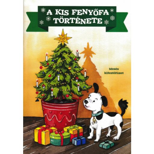 A kis fenyőfa története - Mesés kifestőfüzet §K (Foglalkoztató)