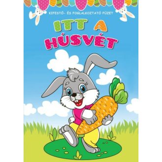 Itt a húsvét - Kifestő- és foglalkoztató füzet §H (Kifestő)