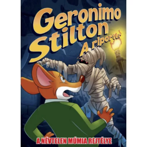 A riporter 4. - A névtelen múmia rejtélye (Geronimo Stilton-sorozat)