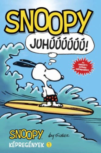 Snoopy - Juhúúú! - Charles M. Schulz