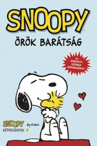 Örök barátság - Snoopy képregények 3. - Charles M. Schulz