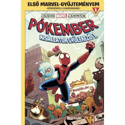 Csodás Marvel csapatok - Pókember: Kisállatok gyülekező! 1. - Mike Maihack (képregény)