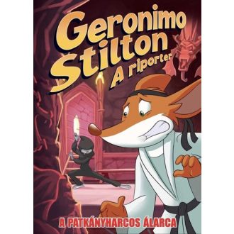 Geronimo Stilton - A riporter 9. - A patkányharcos álarca