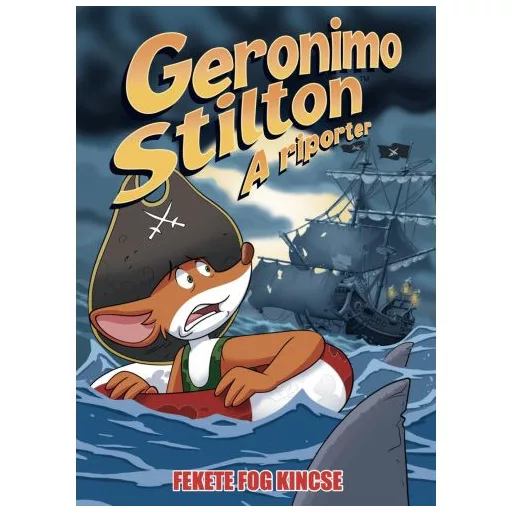 Geronimo Stilton - A riporter 10. - Fekete Fog kincse