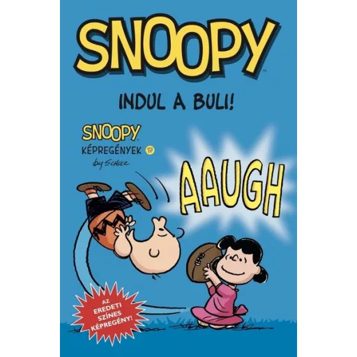 Snoopy képregények 17. - Indul a buli! - Charles M. Schulz