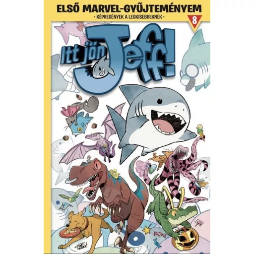 Itt jön Jeff! 2. - Első Marvel-gyűjteményem 8. - Gurihiru - Kelly Thompson
