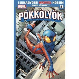   Legnagyobb Marvel-hőseim 5. - Pókkölyök 1. - Dan Slott - Humberto Ramos - Paco Medina - Ty Templeton