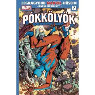   Pókkölyök 3. - Legnagyobb Marvel-hőseim 7. (Képregény) - Dan Slott