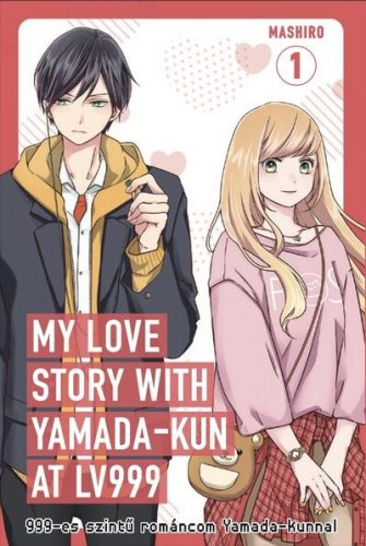 999-es szintű románcom Yamada-kunnal 1. (Képregény) - Mashiro