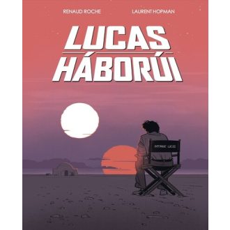   Lucas háborúi (Képregény) - Renaud Roche - Laurent Hopman