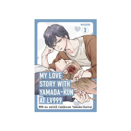 My love story with Yamada-kun at Lv999 - 999-es szintű románcom Yamada-kunnal 3. (Képregény) - Mashiro