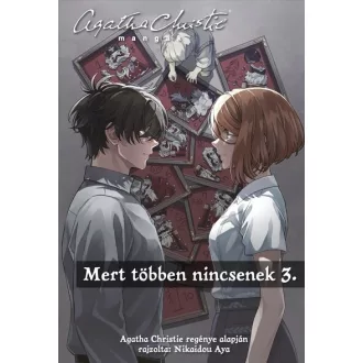   Agatha Christie mangák 3. - Mert többen nincsenek 3. - Agatha Christie, Nikaidou Aya