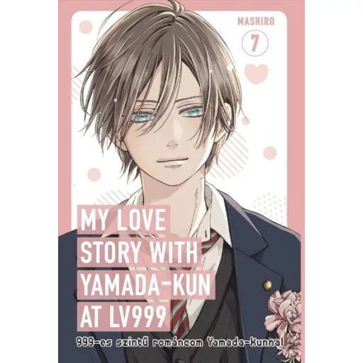 My love story with Yamada-kun at Lv999 - 999-es szintű románcom Yamada-kunnal 7. (Képregény) - Mashiro