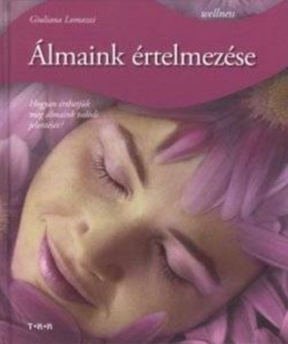 Álmaink értelmezése - Giuliana Lomazzi