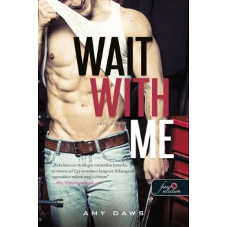 Wait With Me - Várj velem - Amy Daws
