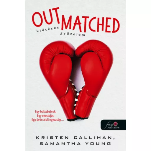 Out Matched - Kiütéses győzelem - Kristen Callihan - Samantha Young