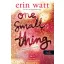 One Small Thing - Egy kis apróság - Erin Watt