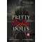 Pretty Broken Dolls - Tönkretett babácskák - Ker Dukey - K. Webster