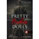 Pretty Broken Dolls - Tönkretett babácskák - Ker Dukey - K. Webster