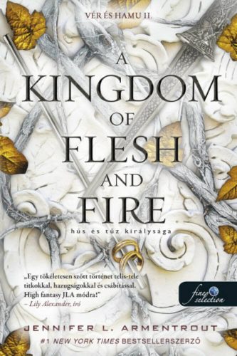 A Kingdom of Flesh and Fire - Hús és tűz királysága - Jennifer L Armentrout