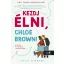 Kezdj élni, Chloe Brown! - Talia Hibbert