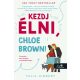 Kezdj élni, Chloe Brown! - Talia Hibbert