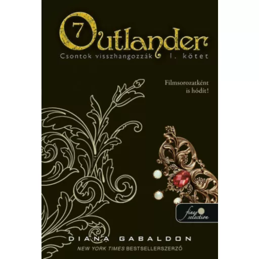 Outlander 7/1 - Csontok visszhangozzák - kemény kötés - Diana Gabaldon