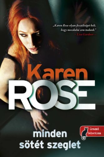 Minden sötét szeglet - Karen Rose