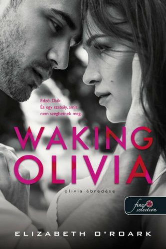 Waking Olivia - Olivia ébredése - Elizabeth O’Roark