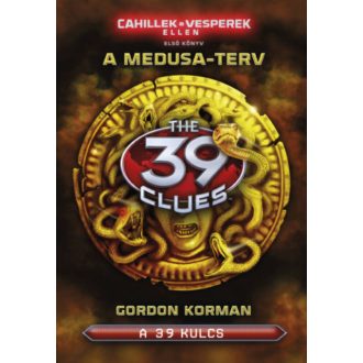 A 39 kulcs - A Medusa-terv - Gordon Korman